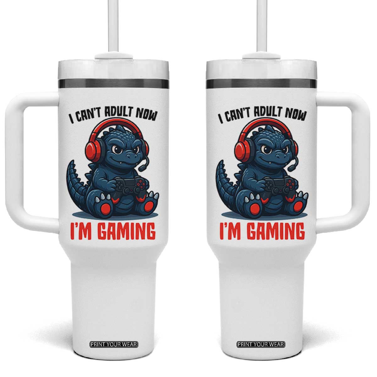 I Cant Adult Now Im Gaming Tumbler With Handle Funny Monster Playing Video Game TS12 One Size: 40 oz White Print Your Wear
