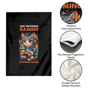 Funny Gamer Cat Garden Flag Life Without Gaming Is Nothing Good TS12 Print Your Wear