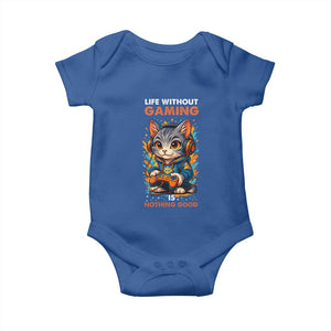 Funny Gamer Cat Baby Onesie Life Without Gaming Is Nothing Good TS12 Royal Blue Print Your Wear