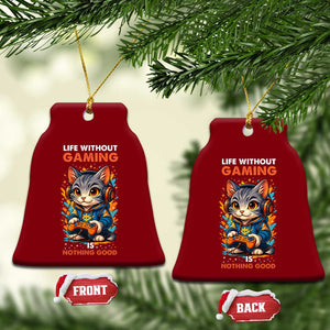 Funny Gamer Cat Ceramic Ornament Life Without Gaming Is Nothing Good TS12 Print Your Wear
