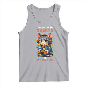 Funny Gamer Cat Tank Top Life Without Gaming Is Nothing Good TS12 Athletic Heather Print Your Wear