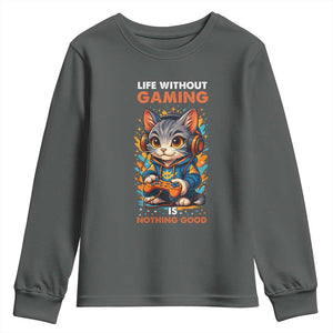 Funny Gamer Cat Youth Sweatshirt Life Without Gaming Is Nothing Good TS12 Dark Heather Print Your Wear