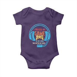 Funny Gamer Baby Onesie I Paused My Game To Be Here TS12 Purple Print Your Wear