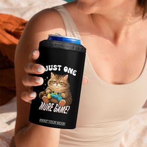 Just One More Game 4 in 1 Can Cooler Tumbler Funny Lazy Cat Playing Video Game TS12 Print Your Wear
