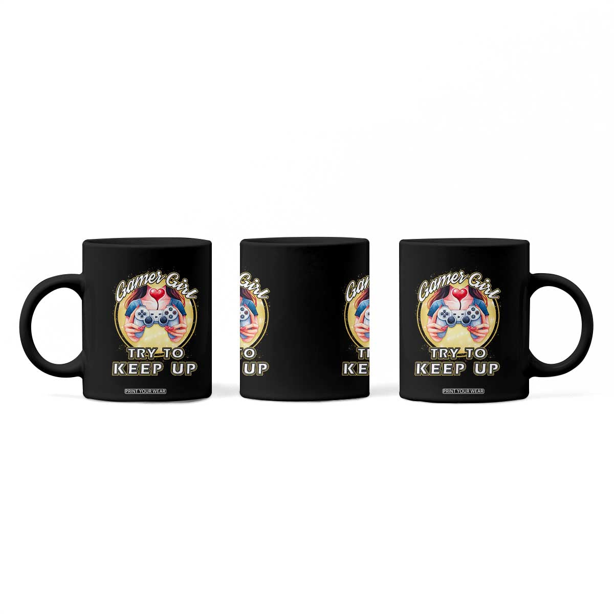 Im A Gamer Girl Try To Keep Up Coffee Mug Funny Gaming Gift TS12 Print Your Wear