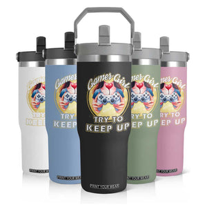 Im A Gamer Girl Try To Keep Up Flip Straw Tumbler Funny Gaming Gift TS12 Print Your Wear