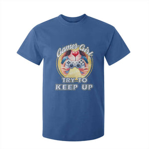 Im A Gamer Girl Try To Keep Up T Shirt For Kid Funny Gaming Gift TS12 Royal Blue Print Your Wear