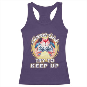 Im A Gamer Girl Try To Keep Up Racerback Tank Top Funny Gaming Gift TS12 Purple Print Your Wear