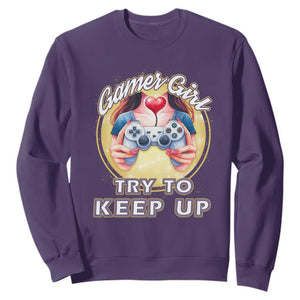 Im A Gamer Girl Try To Keep Up Sweatshirt Funny Gaming Gift TS12 Purple Print Your Wear