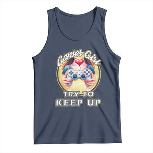 Im A Gamer Girl Try To Keep Up Tank Top Funny Gaming Gift TS12 Navy Print Your Wear