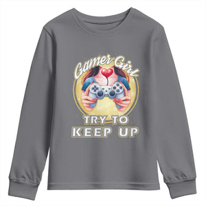 Im A Gamer Girl Try To Keep Up Youth Sweatshirt Funny Gaming Gift TS12 Charcoal Print Your Wear