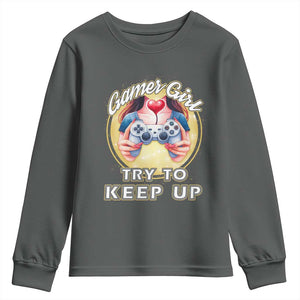 Im A Gamer Girl Try To Keep Up Youth Sweatshirt Funny Gaming Gift TS12 Dark Heather Print Your Wear