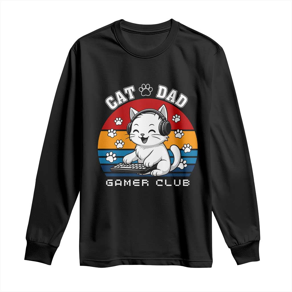 Funny Cat Dad Gamer Club Long Sleeve Shirt Gamer Cat Lover Gift TS12 Black Print Your Wear