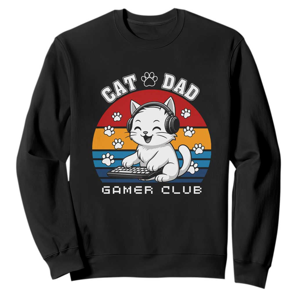Funny Cat Dad Gamer Club Sweatshirt Gamer Cat Lover Gift TS12 Black Print Your Wear