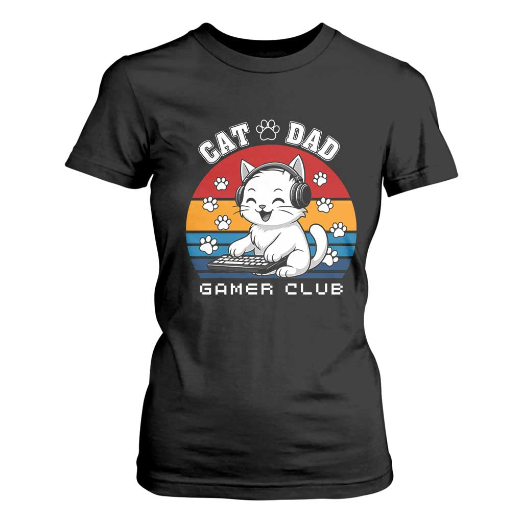Funny Cat Dad Gamer Club T Shirt For Women Gamer Cat Lover Gift TS12 Black Print Your Wear