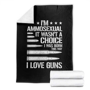 Funny Im Ammosexual Throw Blanket American Freedom Second Amendment