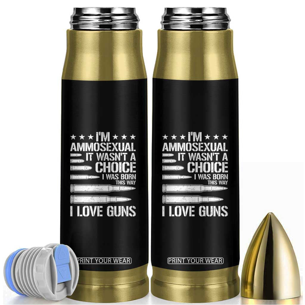 Funny Im Ammosexual Bullet Tumbler American Freedom Second Amendment TS12 Black Print Your Wear