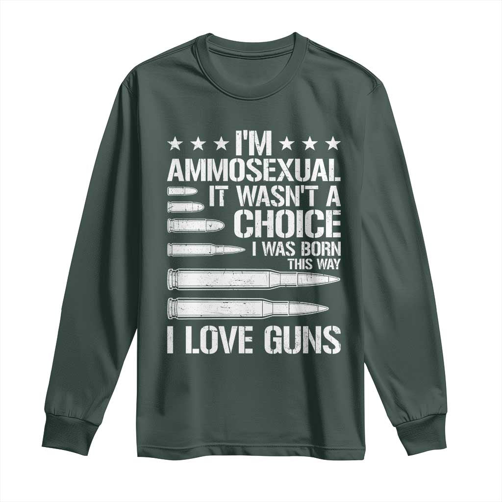 Funny Im Ammosexual Long Sleeve Shirt American Freedom Second Amendment
