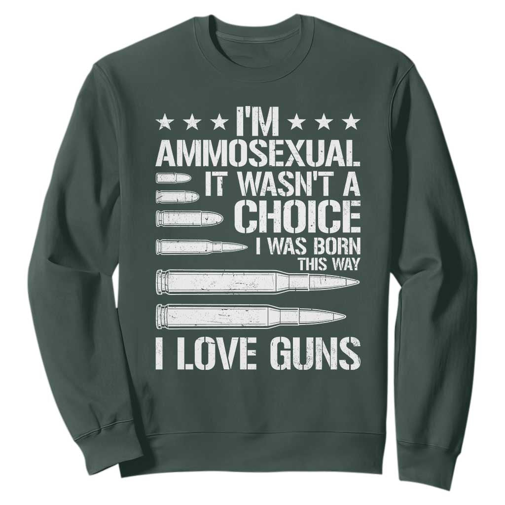 Funny Im Ammosexual Sweatshirt American Freedom Second Amendment