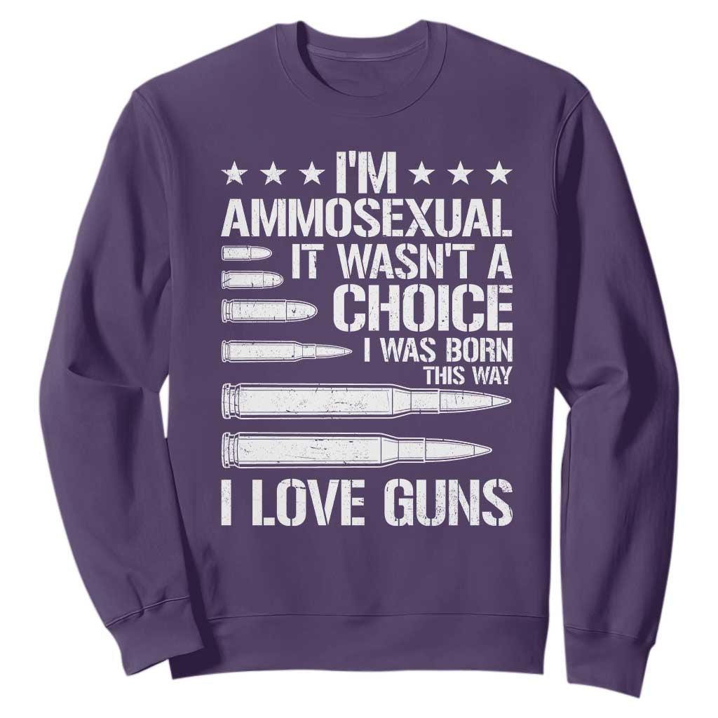 Funny Im Ammosexual Sweatshirt American Freedom Second Amendment
