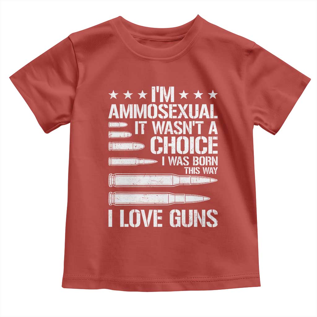 Funny Im Ammosexual Toddler T Shirt American Freedom Second Amendment