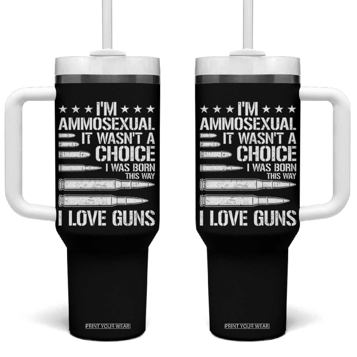 Funny Im Ammosexual Tumbler With Handle American Freedom Second Amendment TS12 One Size: 40 oz Black Print Your Wear