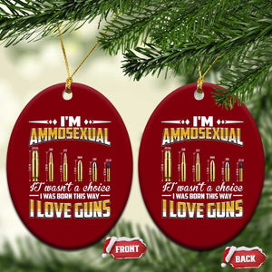 Funny Im Ammosexual Ceramic Ornament Second Amendment Patriotic Freedom Graphic