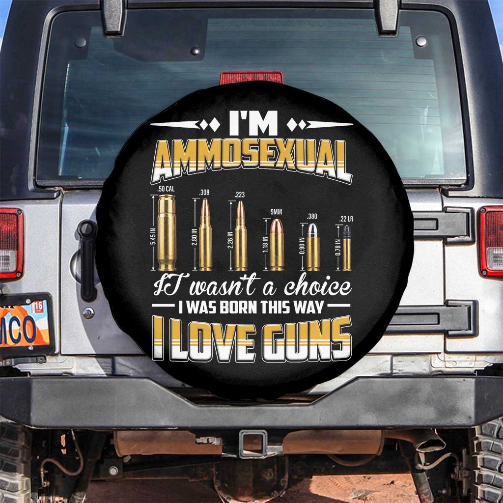 Funny Im Ammosexual Spare Tire Cover Second Amendment Patriotic Freedom Graphic TS12 No hole Black Print Your Wear