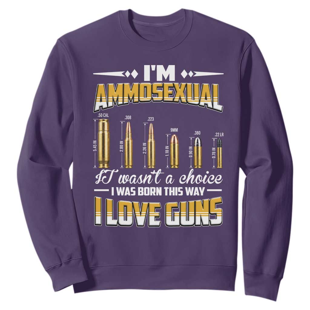 Funny Im Ammosexual Sweatshirt Second Amendment Patriotic Freedom Graphic