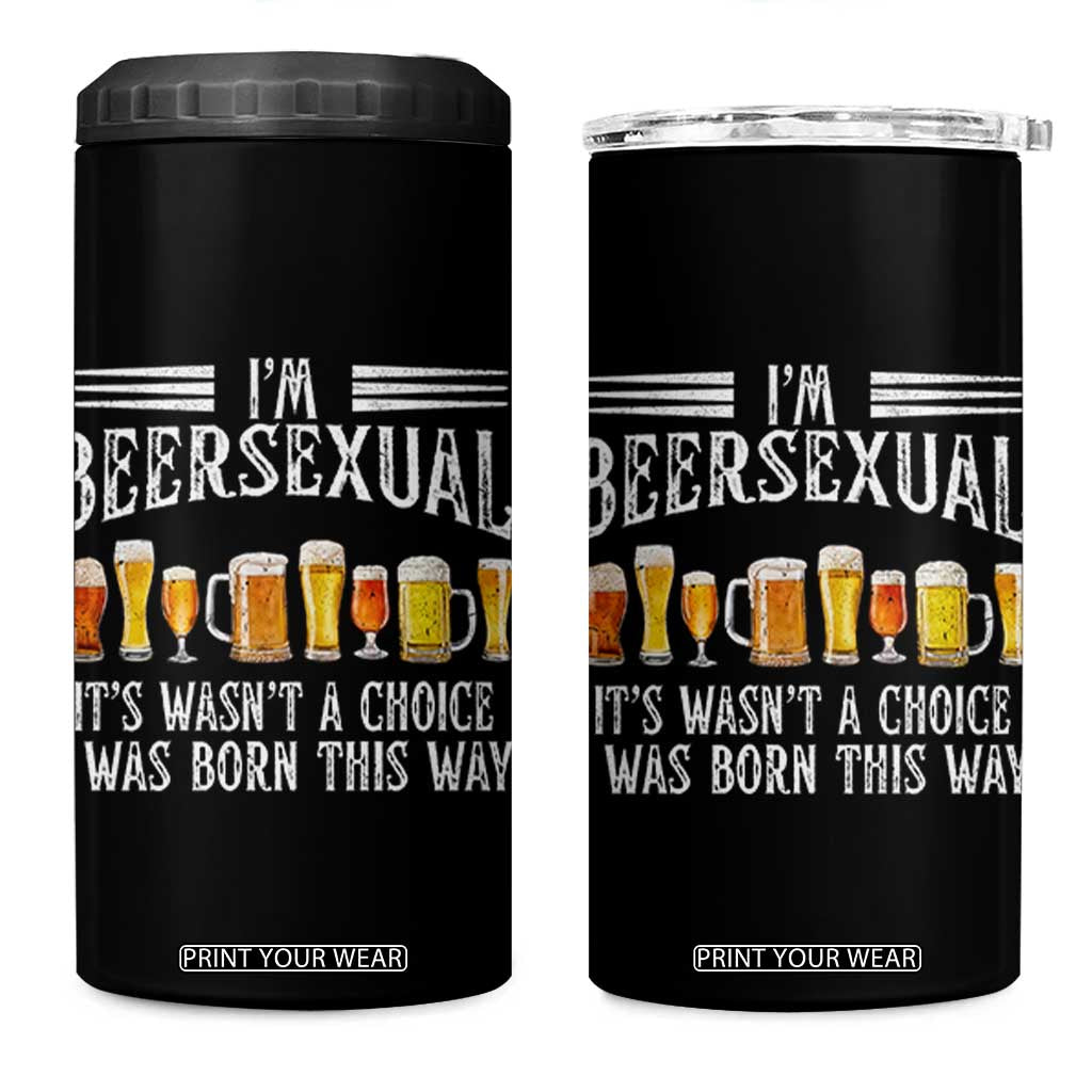 Funny Im Beersexual 4 in 1 Can Cooler Tumbler Born This Way Beer Lover Graphic