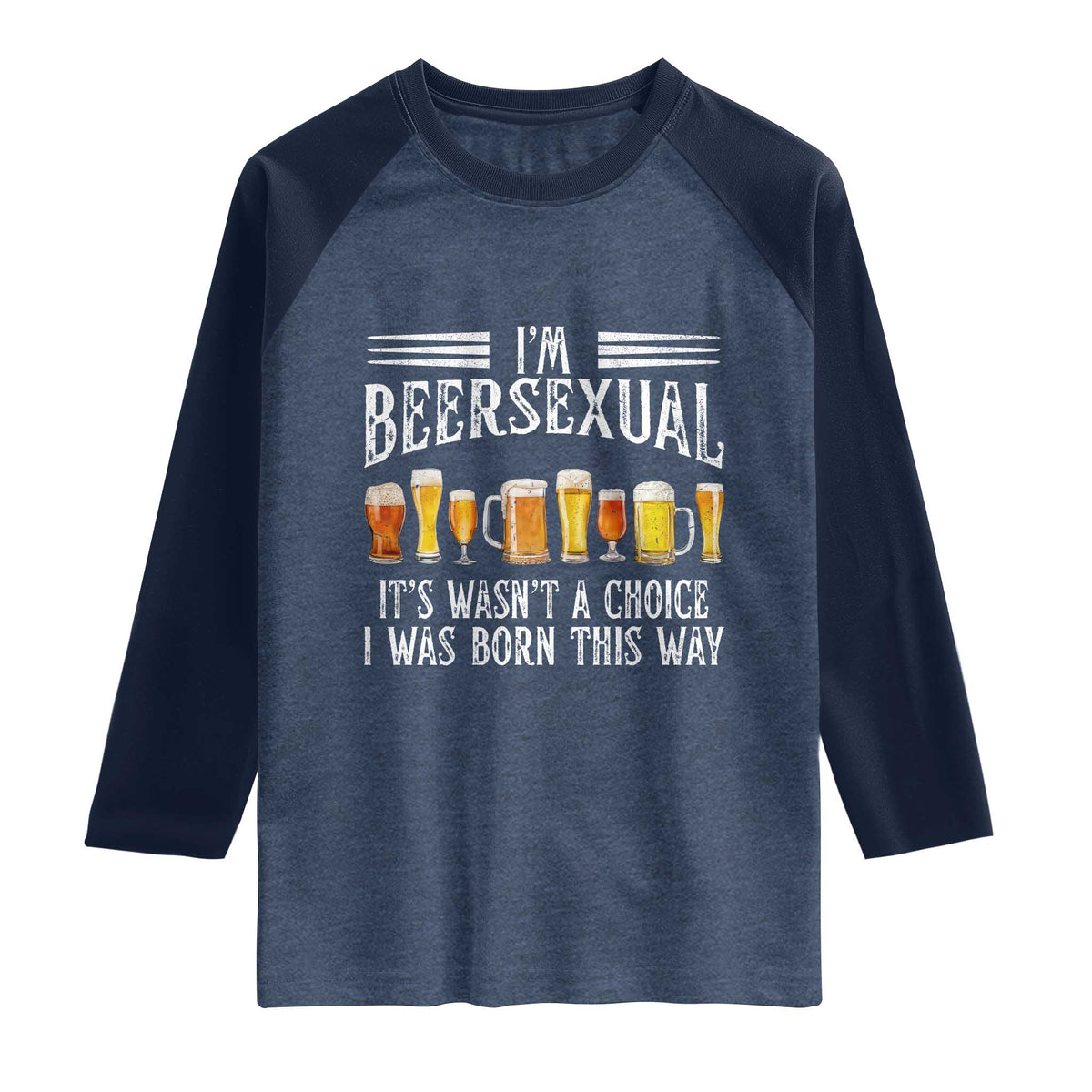 Funny Im Beersexual Raglan Shirt Born This Way Beer Lover Graphic