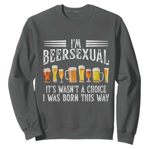 Funny Im Beersexual Sweatshirt Born This Way Beer Lover Graphic