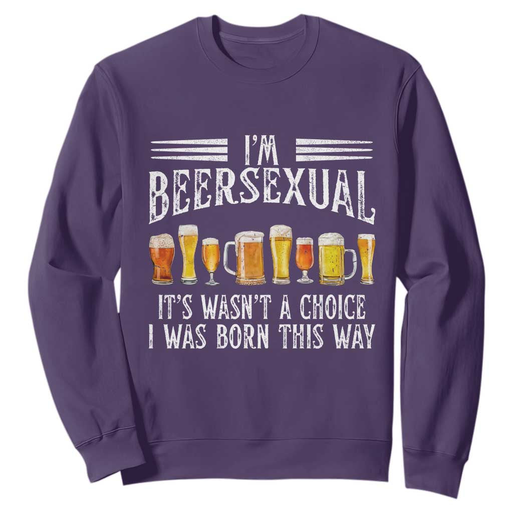 Funny Im Beersexual Sweatshirt Born This Way Beer Lover Graphic