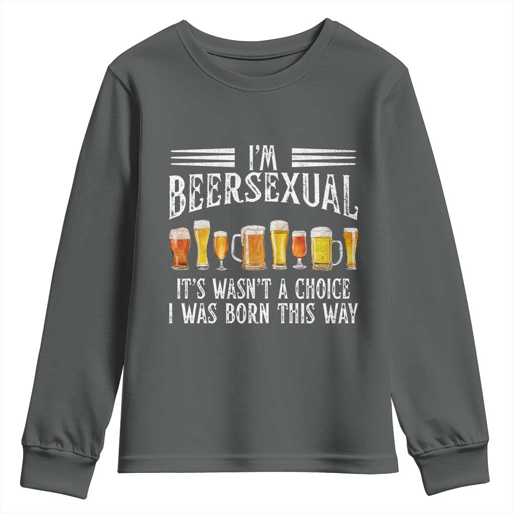 Funny Im Beersexual Youth Sweatshirt Born This Way Beer Lover Graphic