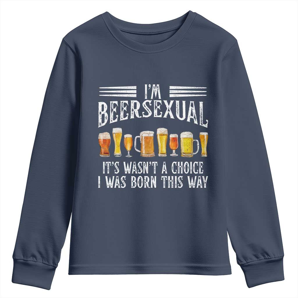 Funny Im Beersexual Youth Sweatshirt Born This Way Beer Lover Graphic