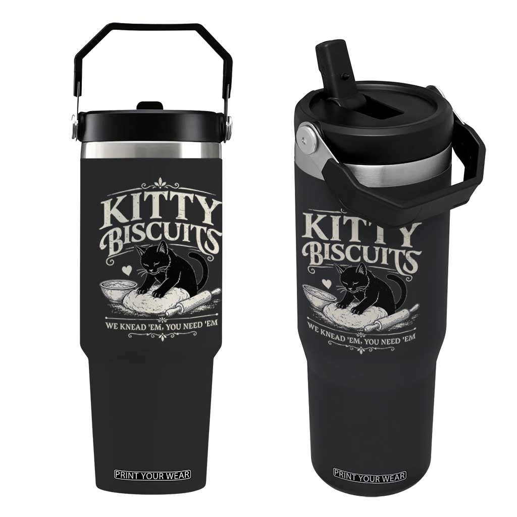Kitty Biscuits We Knead Em You Need Em Flip Straw Tumbler Funny Black Cat Making Biscuits Baking TS12 One Size: 30 oz Black Print Your Wear