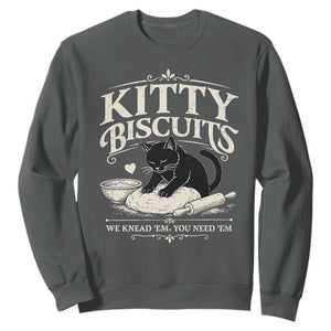 Kitty Biscuits We Knead Em You Need Em Sweatshirt Funny Black Cat Making Biscuits Baking