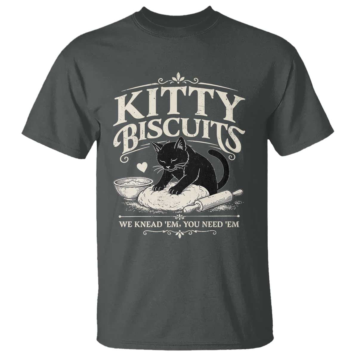 Kitty Biscuits We Knead Em You Need Em T Shirt Funny Black Cat Making Biscuits Baking