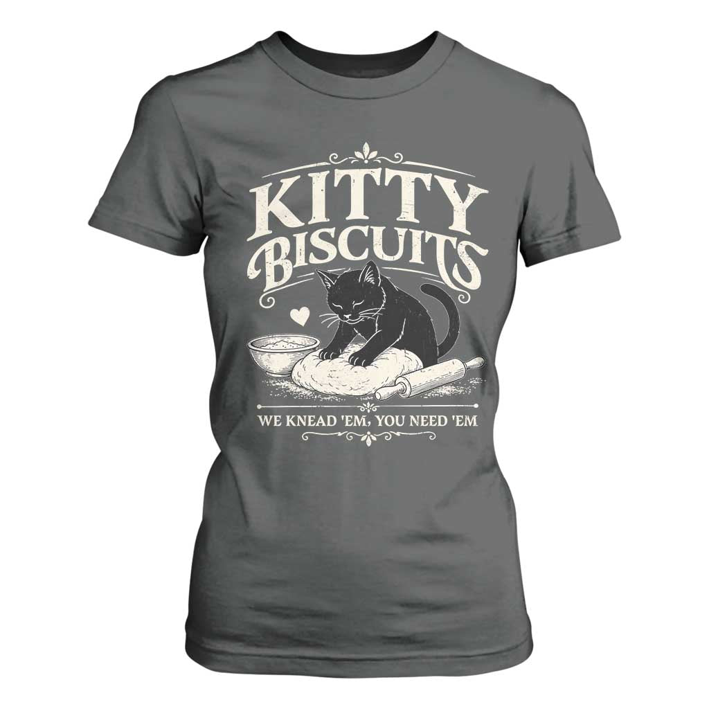 Kitty Biscuits We Knead Em You Need Em T Shirt For Women Funny Black Cat Making Biscuits Baking