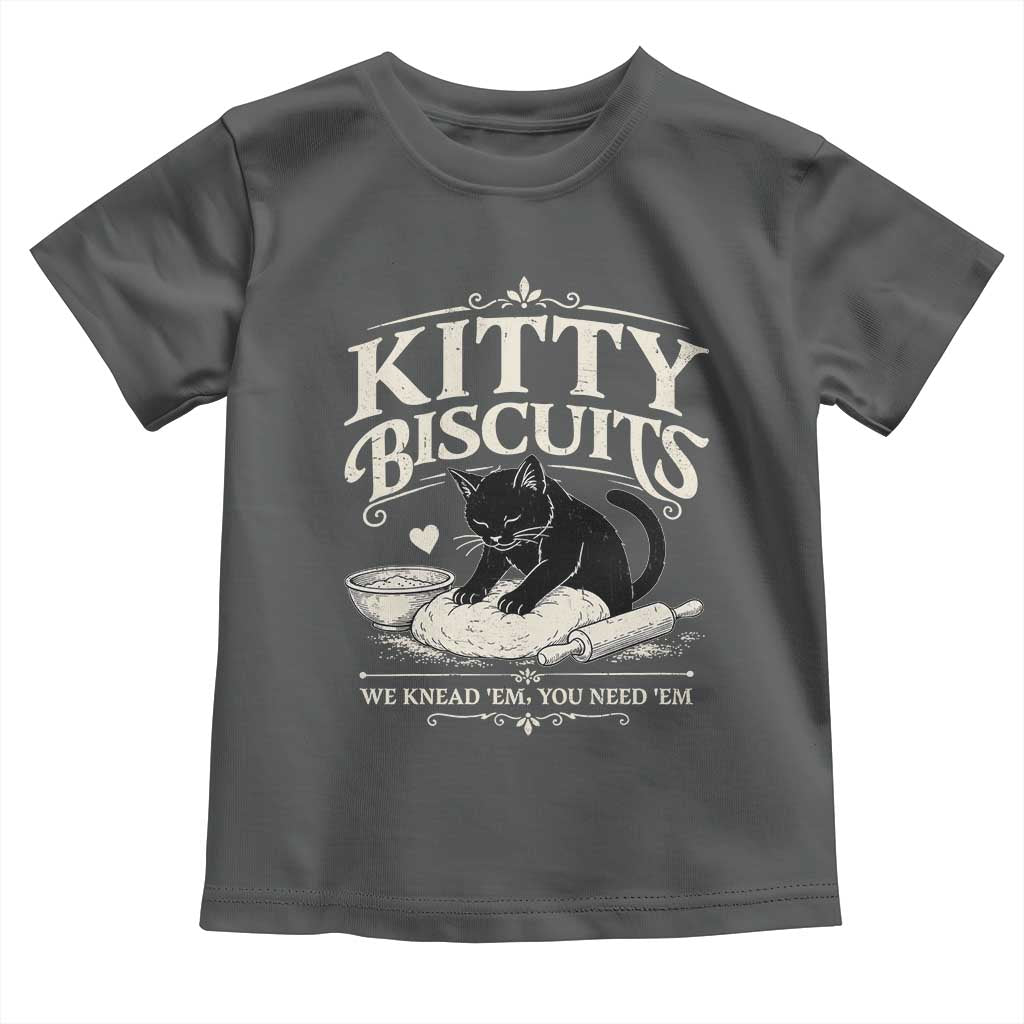 Kitty Biscuits We Knead Em You Need Em Toddler T Shirt Funny Black Cat Making Biscuits Baking TS12 Dark Heather Print Your Wear