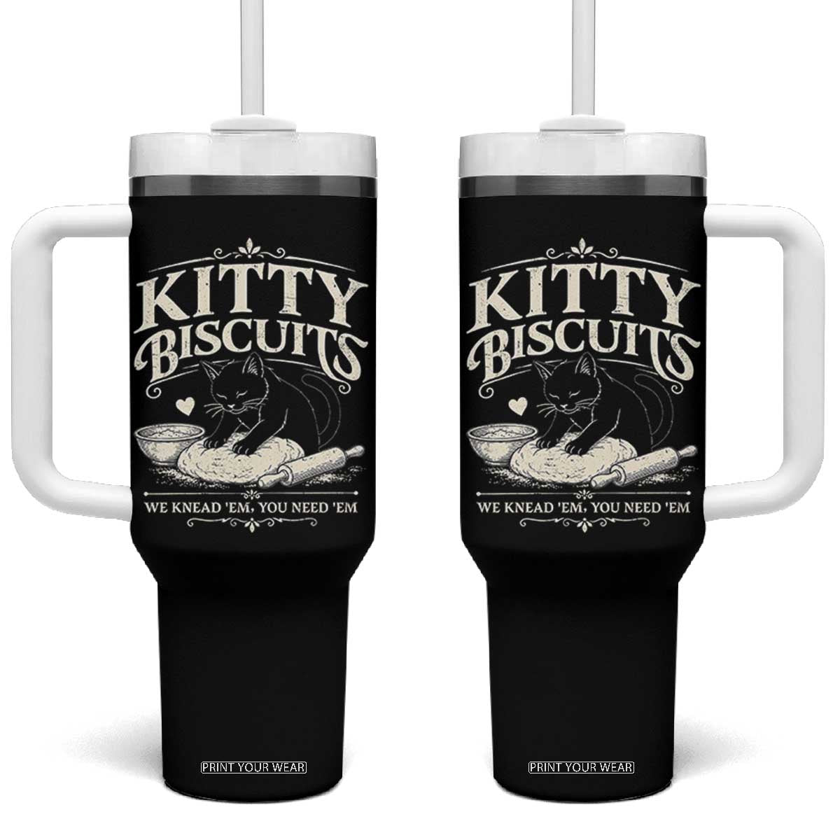 Kitty Biscuits We Knead Em You Need Em Tumbler With Handle Funny Black Cat Making Biscuits Baking TS12 One Size: 40 oz Black Print Your Wear