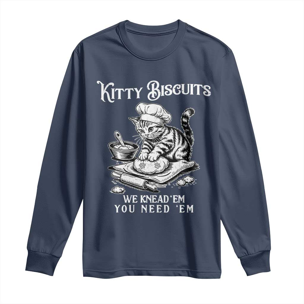 Funny Kitty Biscuits Bakery Long Sleeve Shirt We Knead Em You Need Em