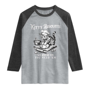 Funny Kitty Biscuits Bakery Raglan Shirt We Knead Em You Need Em