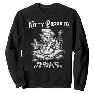 Funny Kitty Biscuits Bakery Sweatshirt We Knead Em You Need Em