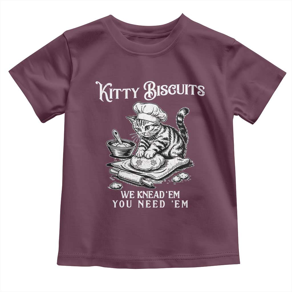 Funny Kitty Biscuits Bakery Toddler T Shirt We Knead Em You Need Em TS12 Maroon Print Your Wear