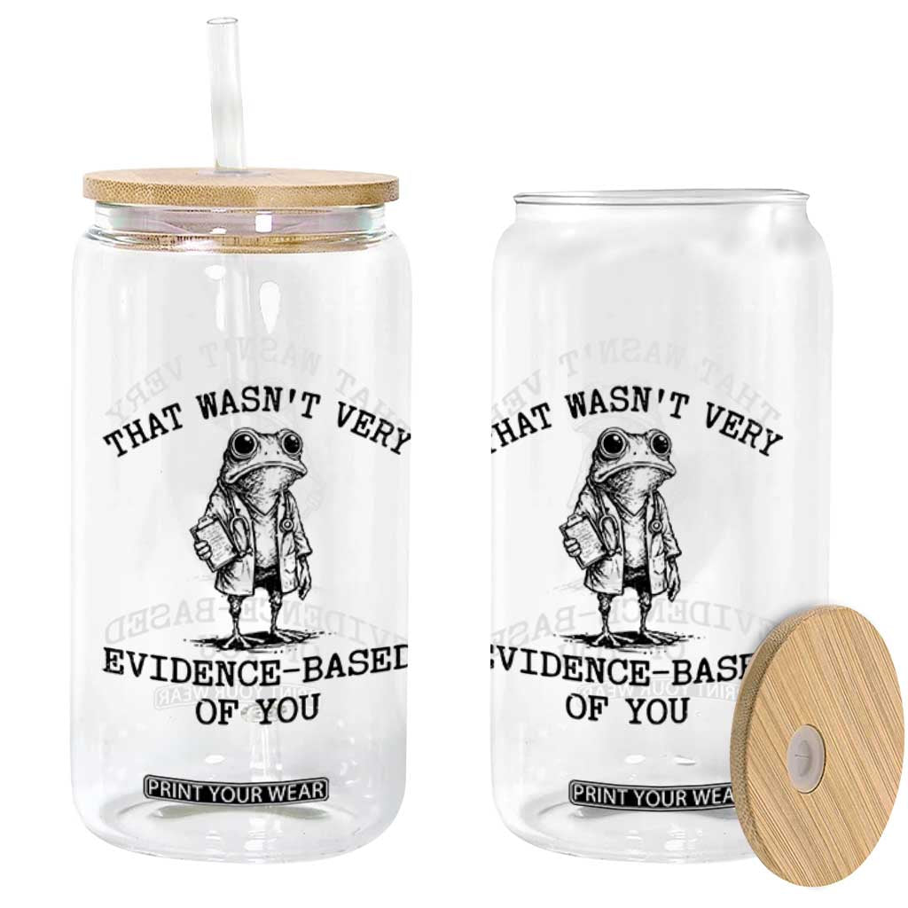 Funny Grumpy Frog Doctor Glass Can That Wasnt Very Evidence Based Of You