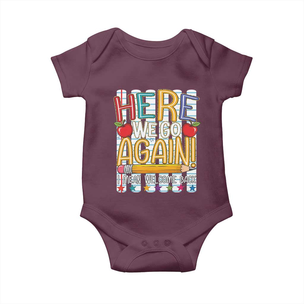 Funny Striped Teacher Back To School Baby Onesie Here We Go Again Welcome Back