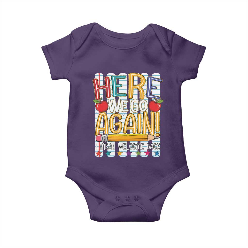Funny Striped Teacher Back To School Baby Onesie Here We Go Again Welcome Back