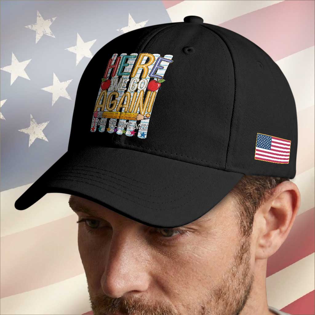 Funny Striped Teacher Back To School Baseball Cap Here We Go Again Welcome Back TS12 Print Your Wear