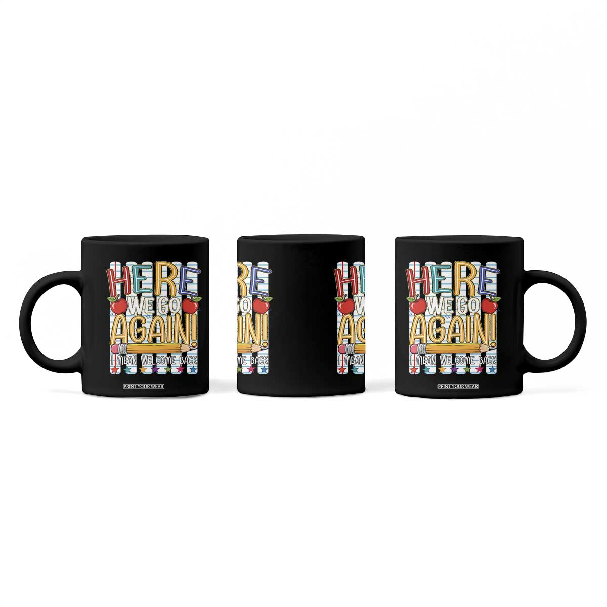 Funny Striped Teacher Back To School Coffee Mug Here We Go Again Welcome Back